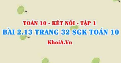 Bài 2.13 trang 32 SGK Toán 10 tập 1 Kết nối tri thức